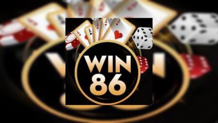 Win86 – Sân chơi thỏa mãn đam mê cá cược cho cược thủ