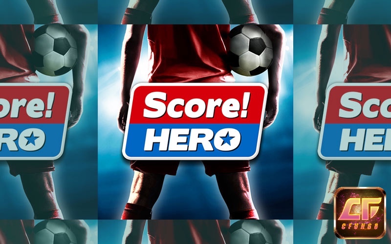 Score! Hero có đồ hoạ vô cùng đẹp mắt và sống động nhất cho anh em