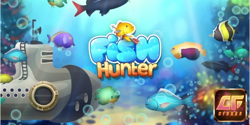Game Fish Hunter đang làm mưa làm gió trên thị trường năm 2025 