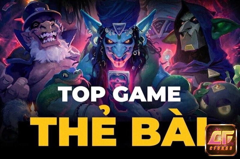 Game thẻ bài đòi hỏi chiến thuật cao, phù hợp với người chơi kinh nghiệm