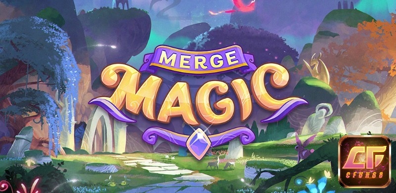 Game merge magic: Khám phá thế giới phép thuật đầy mê hoặc